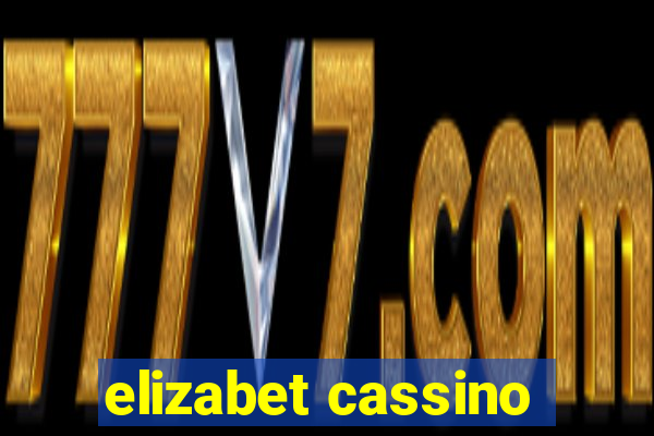 elizabet cassino